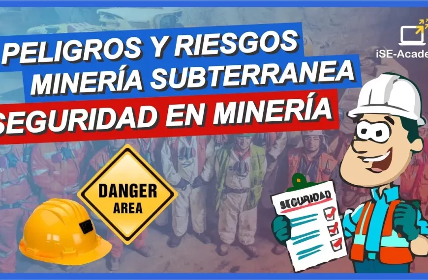 Seguridad y salud en la minería: avances y desafíos claves